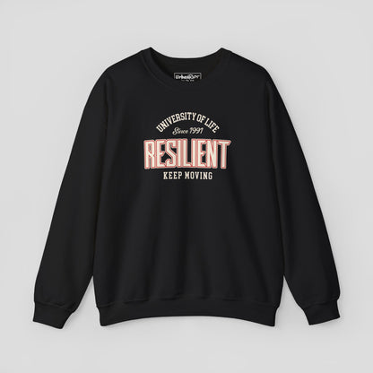 Graphic Sweatshirt - "Resilient" University of Life Design